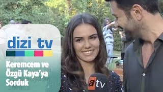 Keremcem ve Özgü Kaya'ya sorduk - Dizi Tv 651. Bölüm