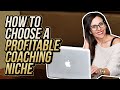 How to Choose A Profitable Coaching Niche | LIFE COACH TRAINING