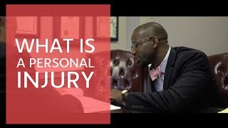 What is a personal injury? | Law Offices of Thomas E. Pyles