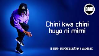 Unspoken Salaton ft. Mastar Vk - Ni Mimi | Official Lyric Video