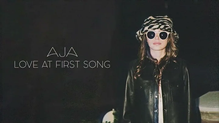 AJA - Love At First Song (Official Audio)