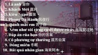 [ Playlist] Là Anh | TOP Những Bản Nhạc Trung Quốc Hay Nhất 2023 | Nhạc Hoa Tâm Trạng | Nhạc Tik Tok
