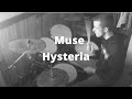 HYSTERIA - Muse (Drum cover)