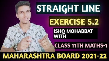 Straight line exercise 5.2 | Class 11th maths-1 Maharashtra board 2021-22 #excellentzone