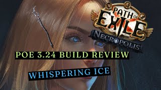 Path of Exile 3.24 - Build Review - Whispering Ice Int Stacker