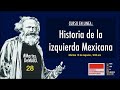 CURSO Historia de la izquierda mexicana 28