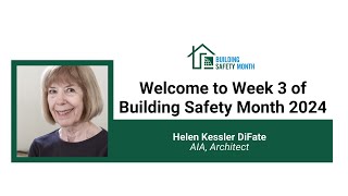 Building Safety Month 2024: Week 3 with Helen Kessler DiFate