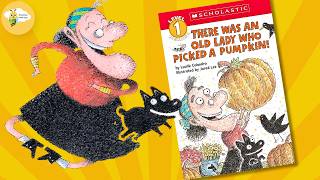 THERE WAS AN OLD LADY WHO PICKED A PUMPKIN 🎃| Read Aloud for Kids | Funny Kids Storytime