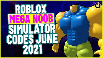 Mega Noob Simulator Codes June 2021 Roblox All *Exclusive* | Mega noob simulator new update