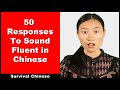 50 Responses To Help You Sound Authentic - Beginner Chinese Course | Chinese Listening Practice
