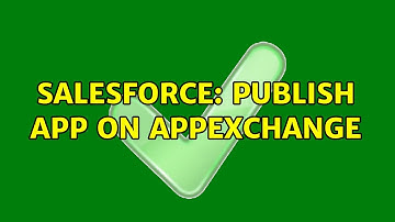 Salesforce: Publish App On AppExchange