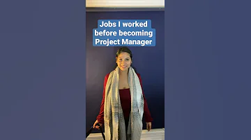 My Jobs Before I Was A Project Manager 