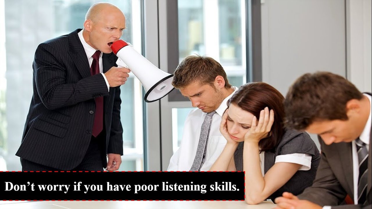 poor listening skills