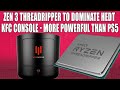 Zen 3 Threadripper Chagall to DOMINATE HEDT | KFC Gaming Console - More Powerful Than PS5