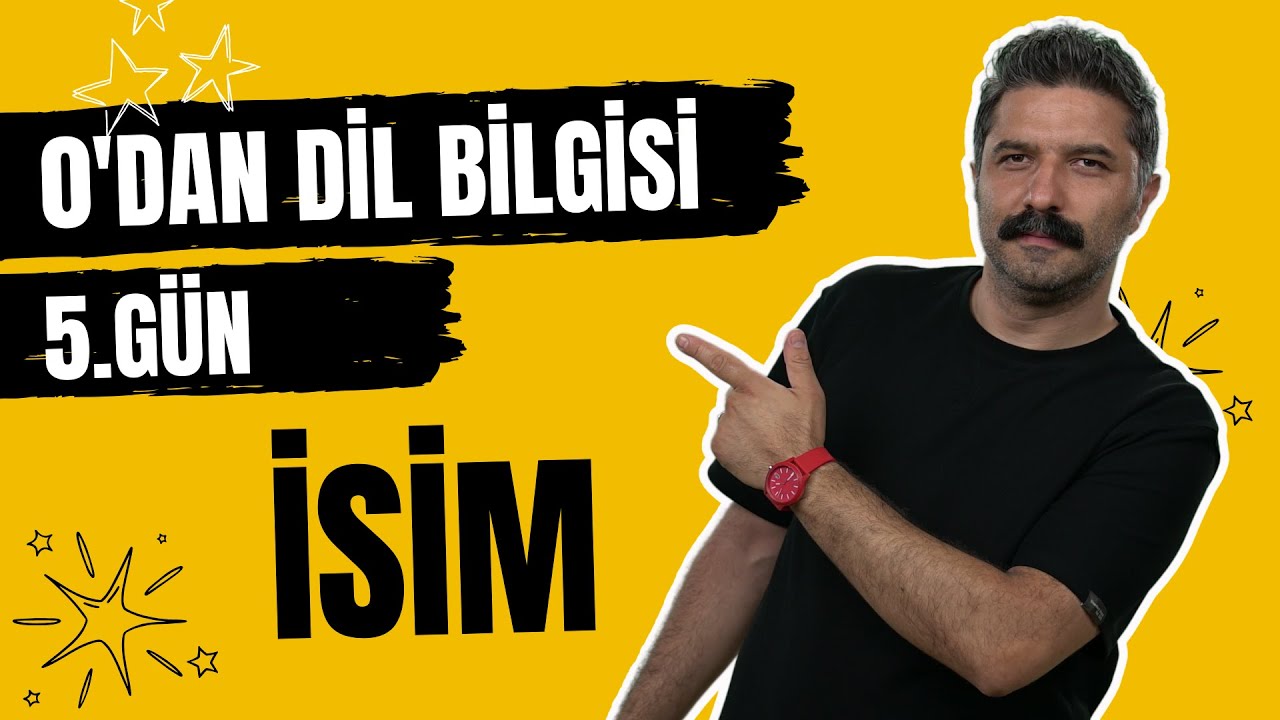 5.GÜN | İsim | Sözcük Türleri | 0'DAN DİL BİLGİSİ | 0'dan Zirveye