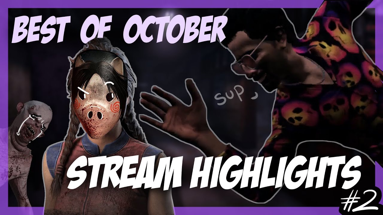 October Stream Highlights I Dead By Daylight - YouTube