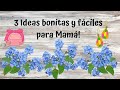 3 Ideas para mamá  fáciles y económicas!