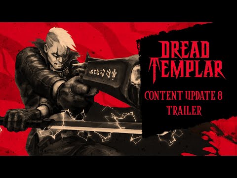 Dread Templar - Content Update #8 (August 2022) Trailer