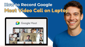 How to Record Google Meet Video Call on Laptop & PC