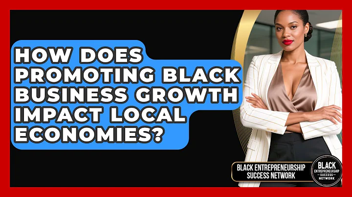 How Does Promoting Black Business Growth Impact Local Economies?