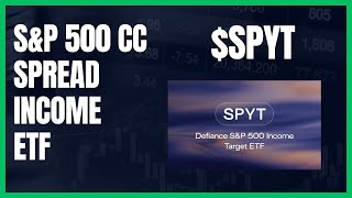 Defiance S&P 500 Options Income ETF $SPYT