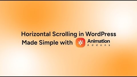 Horizontal Scrolling in WordPress Will CHANGE Your Site Forever