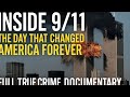 “Inside 9/11: The Day That Changed America Forever | Full True Crime Documentary”