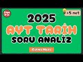 2025 AYT Tarih Soru Analizi - 2025 AYT Tarih Soru Tahmini