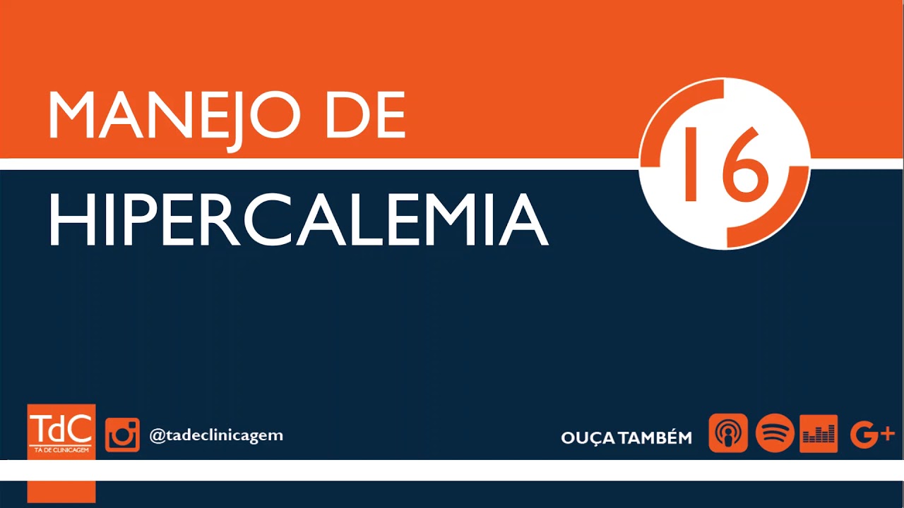 Thumbnail - Manejo de Hipercalemia - Episódio 16