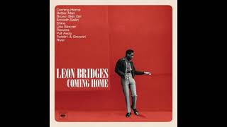 Better Man - Leon Bridges - From the 2015 Album - 'Coming Home'