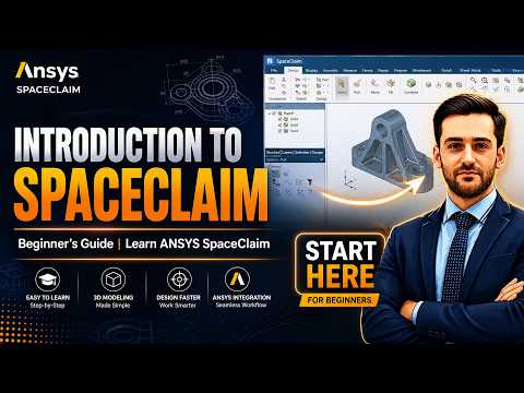 ANSYS SpaceClaim Tutorial for Beginners | Getting Started