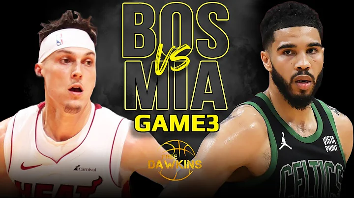 Boston Celtics vs Miami Heat  Game 3 Full Highlights | 2024 ECR1 | FreeDawkins - DayDayNews