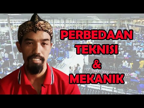 Video: Apa perbedaan antara mekanik dan teknisi?