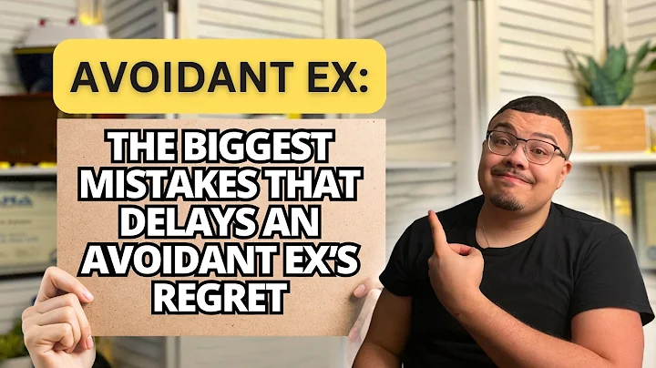 The 6 Biggest Mistakes That Delay an Avoidant Ex’s Regret