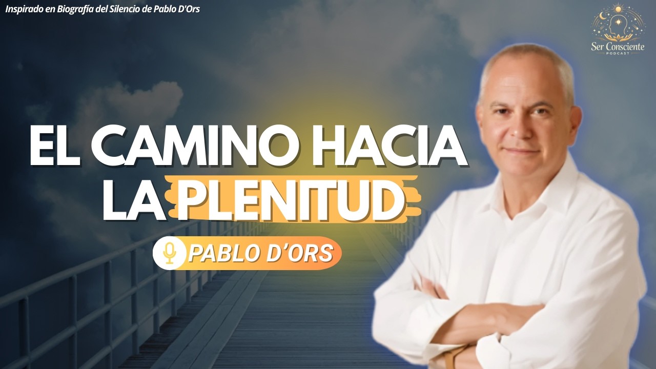¿Cómo alcanzar la plenitud en la vida? La sabiduría de vivir más despacio | PABLO D'ORS