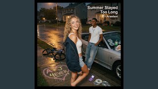 Summer Stayed Too Long