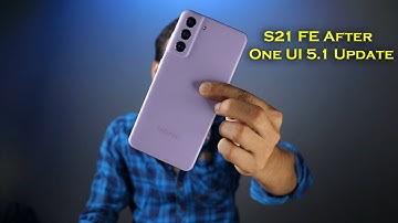 S21 FE 5G After One UI 5.1 Update || Batter, Heating, Performance, Camera & More