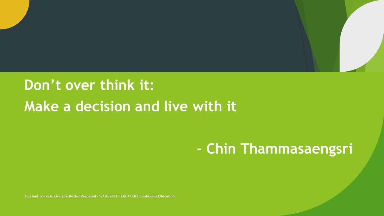 Don't Over Think It - 15 - Tips and Tricks to Live Life Better Prepared