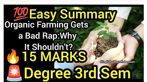 🌻🌍Organic Farming Gets a Bad Rap:Why It Shouldn’t?|💯Easy Summary|🔥15 Marks|Degree 3rd Sem|OU #3rdsem