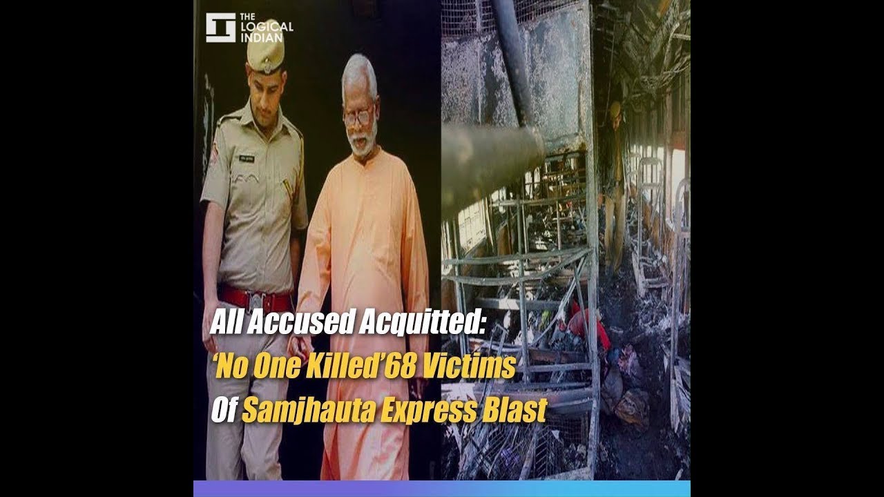 Special NIA Court Acquits All Four Accused In Samjhauta Express Blast