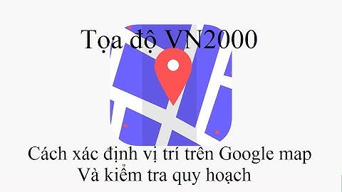 Xem Vị Trí Đất Trên App VN 2000 - Kiểm Tra Quy Hoạch | Nam cao DakLak