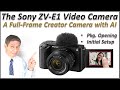 The New Sony ZV-E1 Full-Frame Content Creator Camera