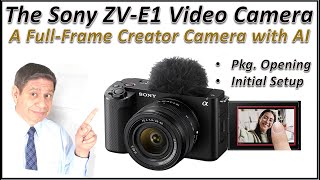 The New Sony ZV-E1 Full-Frame Content Creator Camera