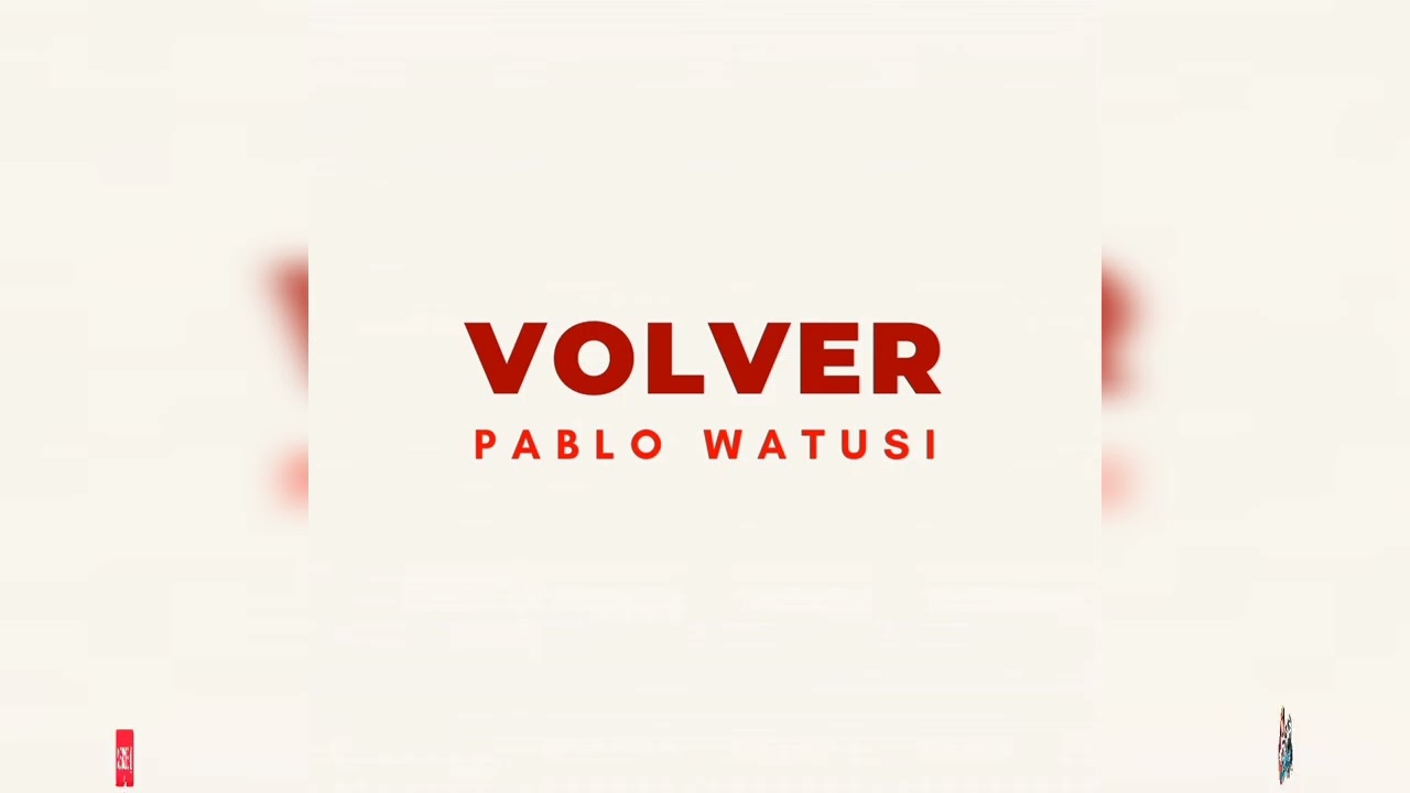 PABLO WATUSI - VOLVER - 2025 (LUIS SALSA)
