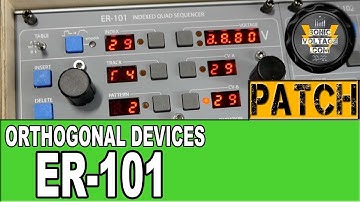 Orthogonal Devices ER-101 ER-102 Demo Patch Eurorack CV Gate Sequencer