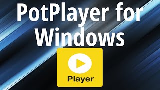 PotPlayer for Windows: The Perfect VLC Alternative screenshot 4