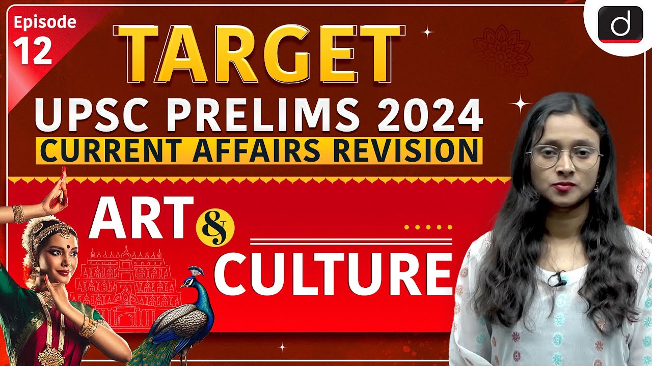 Current Affairs Revision-12 | Art & Culture | UPSC Prelims 2024 | Drishti IAS English - Watch on YouTube