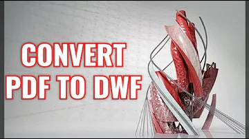 Como converter DWF em PDF?