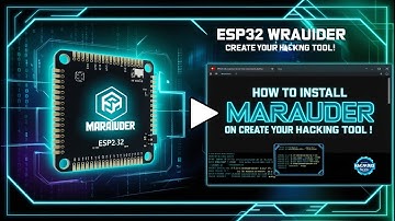How to Install ESP32 Marauder on ESP32-WROOM-32: Create Your Hacking Tool!