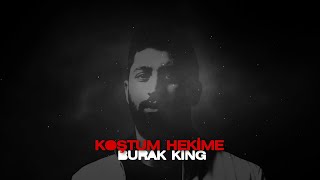 Burak King - Koştum Hekime (Speed Up)